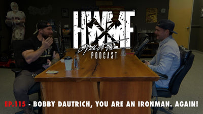 EP. 115 - BOBBY DAUTRICH, YOU ARE AN IRONMAN. AGAIN!