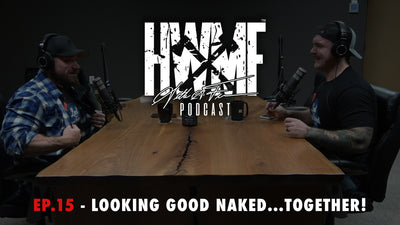 EP. 15 - LOOKING GOOD NAKED...TOGETHER!