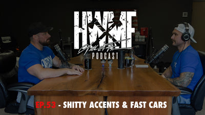 EP. 53 - SHITTY ACCENTS & FAST CARS