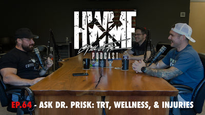 EP. 64 - ASK DR. PRISK: TRT, WELLNESS, & INJURIES