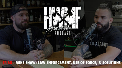 EP. 68 - MIKE SHAW: LAW ENFORCEMENT, USE OF FORCE, & SOLUTIONS