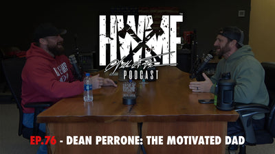 EP. 76 - DEAN PERRONE: THE MOTIVATED DAD