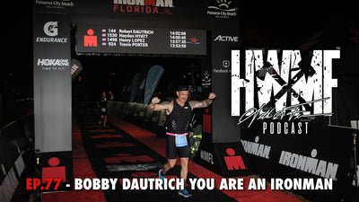 #77 - BOBBY DAUTRICH YOU ARE AN IRONMAN