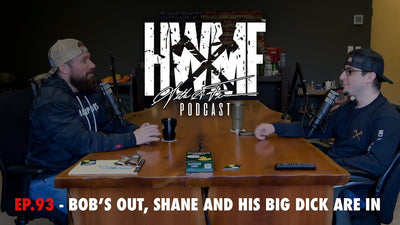 EP. 97 - BOB'S OUT, SHANE AND HIS BIG DICK ARE IN